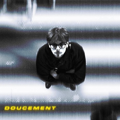 Doucement | Boomplay Music