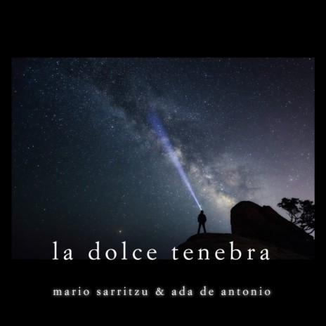 La Dolce Tenebra ft. Mario Sarritzu | Boomplay Music