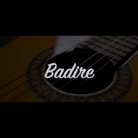 Badire | Boomplay Music