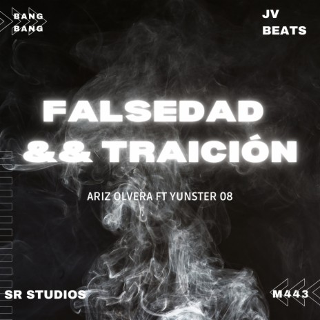 FALSEDAD && TRAICIÓN ft. Yunsbbell | Boomplay Music