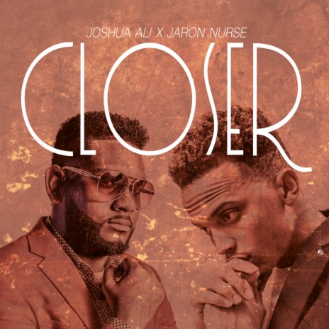 Closer ft. Joshua Ali | Boomplay Music