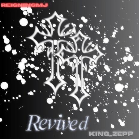 revived ft. King_Zepp | Boomplay Music