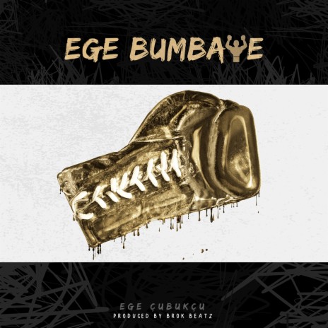 Ege Bumbaye | Boomplay Music