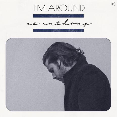 i'm around | Boomplay Music