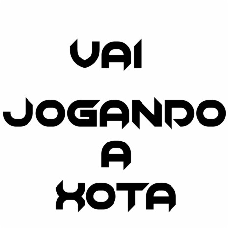 Vai Jogando a Xota ft. mc denin, mc l da 20 & Dj bokinha | Boomplay Music