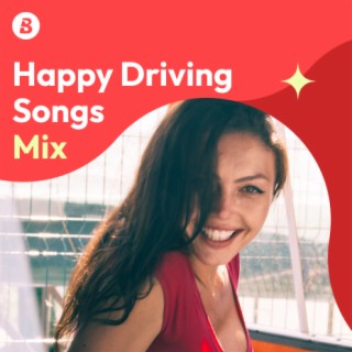 Happy Driving Songs Mix