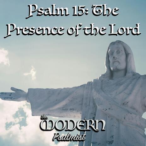 Psalm 15: The Presence of the Lord (22nd OT B) ft. Rebecca De La Torre