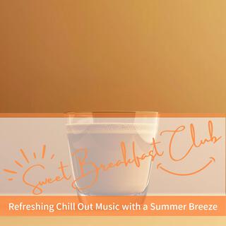 Refreshing Chill out Music with a Summer Breeze