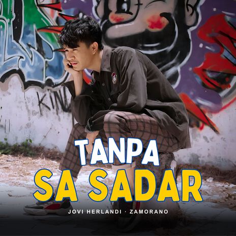 Tanpa Sa Sadar ft. Zamorano | Boomplay Music