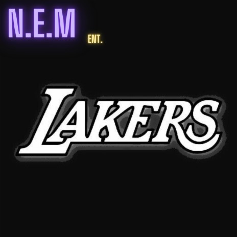 N.E.M Lakerz ft. N.E.M Nazz & N.E.M Bron | Boomplay Music