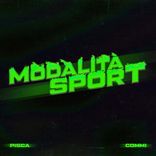 MODALITÀ SPORT