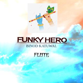 FUNKY HERO FLUTE