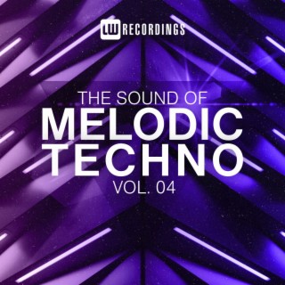 The Sound Of Melodic Techno, Vol. 04