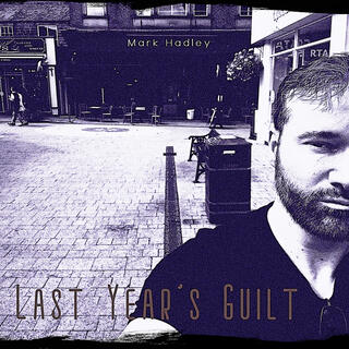 Last Year's Guilt lyrics | Boomplay Music