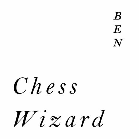 Chess Wizard | Boomplay Music