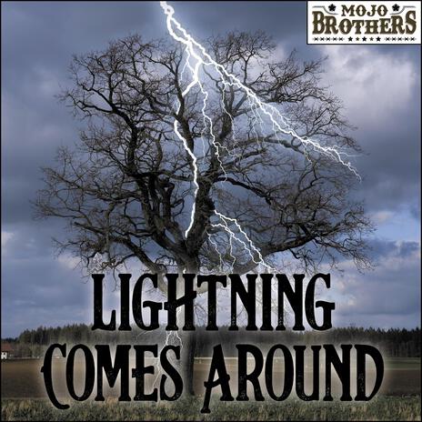 Lightning Comes Around | Boomplay Music