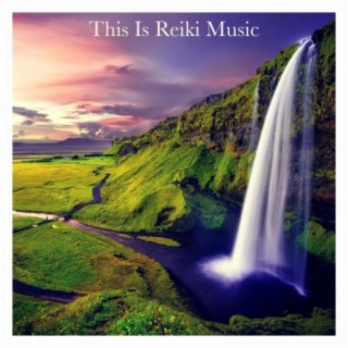 This Is Reiki Music