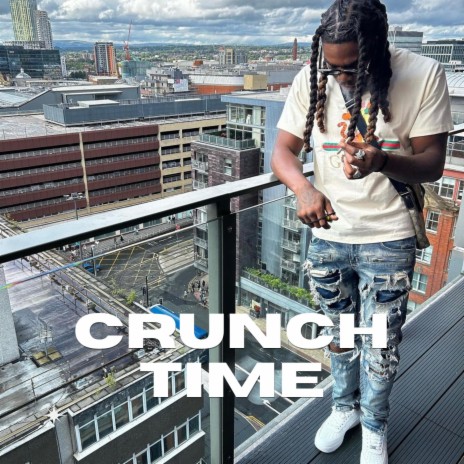 CRUNCH TIME (FREESTYLE)