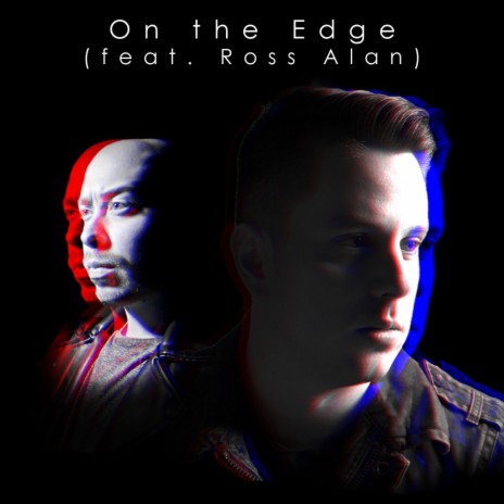 On the Edge ft. Ross Alan | Boomplay Music