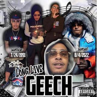 Long Live Geech