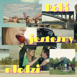 Póki jesteśmy młodzi ft. Grygi lyrics | Boomplay Music