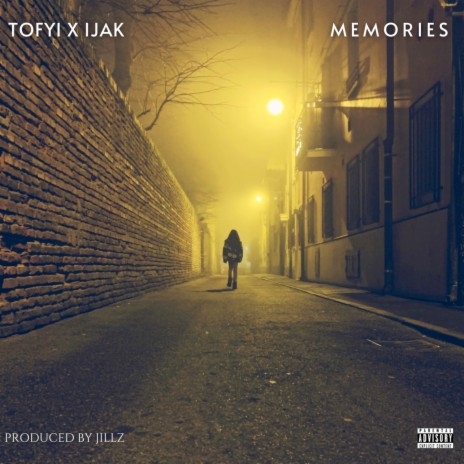 Memories ft. IJAK & Jillz | Boomplay Music