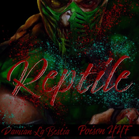 Reptile ft. Poison HHF | Boomplay Music