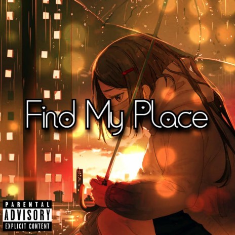Find My Place ft. TayDTM