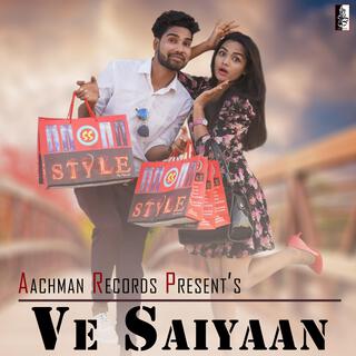 Ve Saiyaan