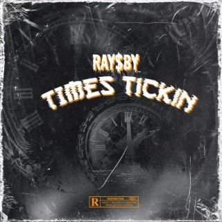 Times Tickin lyrics | Boomplay Music