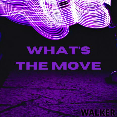 What's the Move | Boomplay Music