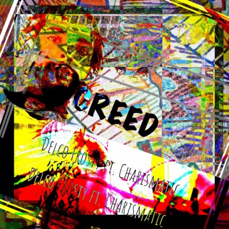 Creed ft. Delco Frosty | Boomplay Music