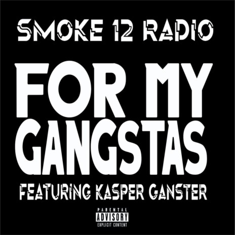 For My Gangstas ft. Kasper Gansta | Boomplay Music