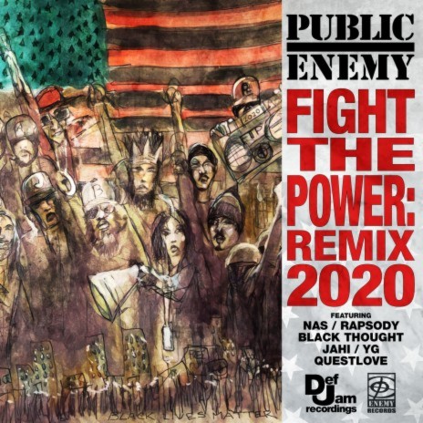 Fight The Power: Remix 2020 ft. Nas, Rapsody, Black Thought, Jahi & YG | Boomplay Music