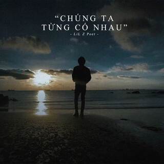 Chúng Ta Tùng Có Nhau