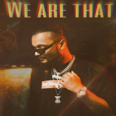 We Are That | Boomplay Music