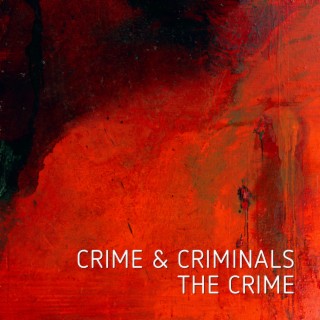 Crime & Criminals (The Crime)