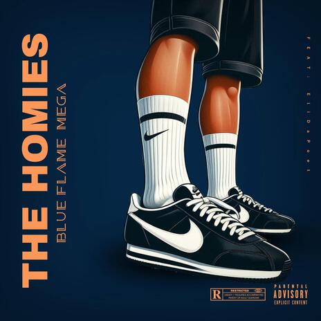 The Homies ft. Eli Da Poet | Boomplay Music