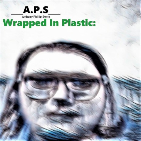 Wrapped in Plastic | Boomplay Music