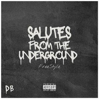 SALUTES FROM THE UNDERGROUND FREESTYLE