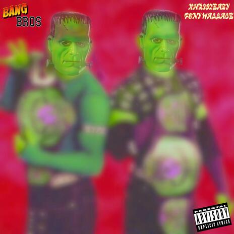 Bang Bros ft. Xhris2eazy | Boomplay Music