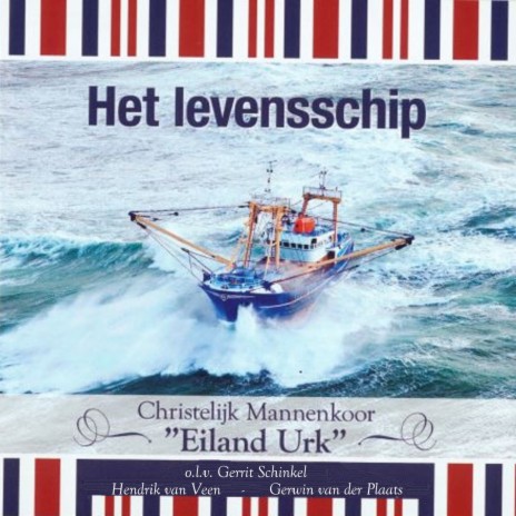 Het Levensschip ft. Hendrik van Veen & Gerwin van der Plaats