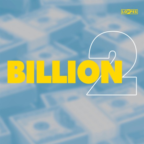 Billion 2 | Boomplay Music