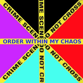 Order Within My Chaos EP