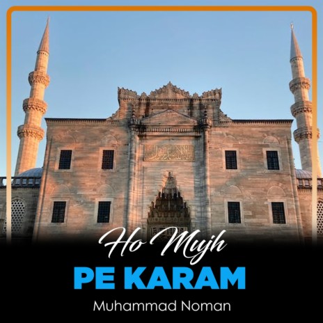 Ho Mujh Pe Karam | Boomplay Music