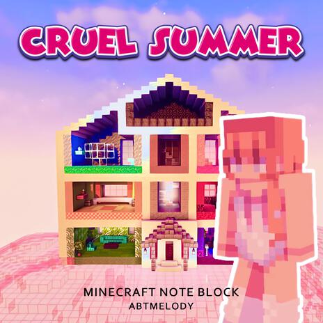 Cruel Summer (Minecraft Note Block)