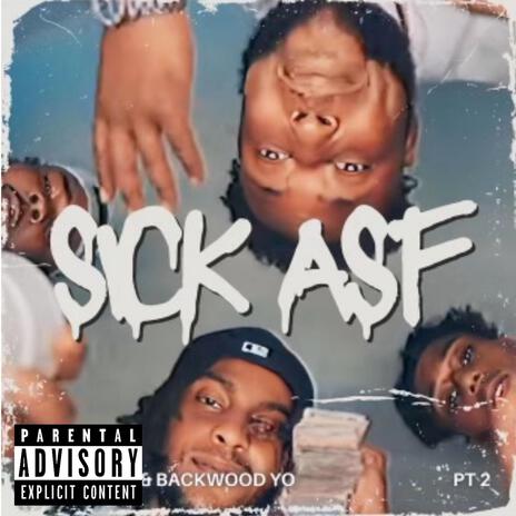 Sick Af pt2 | Boomplay Music