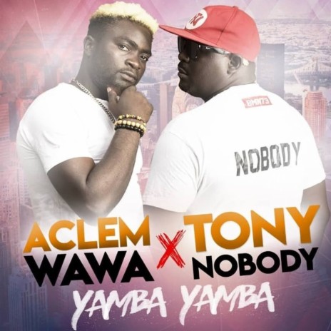 Yamba - Yamba ft. Tony Nobody