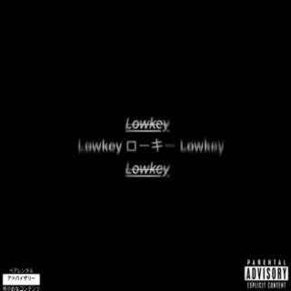 Lowkey Tape