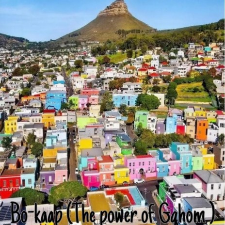 Bo-Kaap(The power of Gqhom) | Boomplay Music